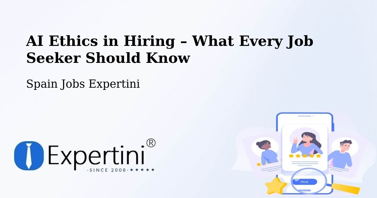 AI Ethics in Recruitment & Hiring – Gaià - Gaià, Spain Jobs Expertini
